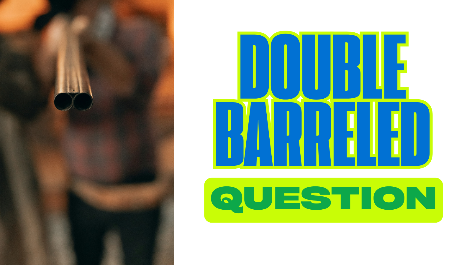 Double-barreled questions: definition, examples, and how to fix them